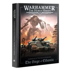 Warhammer: The Horus Heresy – Campaigns Of The Age Of Darkness – The Siege Of Cthonia (Hardcover)