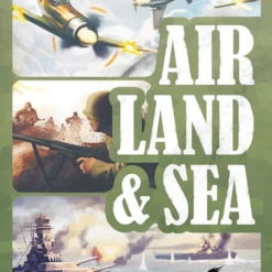 Air, Land & Sea: Revised Edition