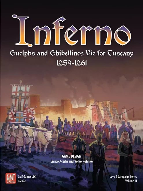 Inferno: Guelphs And Ghibellines Vie For Tuscany, 1259-1261 1 Inferno: Guelphs And Ghibellines Vie For Tuscany, 1259-1261