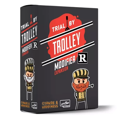 Trial By Trolley: R-Rated Modifier Expansion 1 Trial By Trolley: R-Rated Modifier Expansion