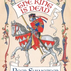 The King Is Dead ( Second Edition )