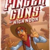 Finger Guns At High Noon