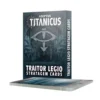 Adeptus Titanicus: Traitor Legio Stratagem Cards
