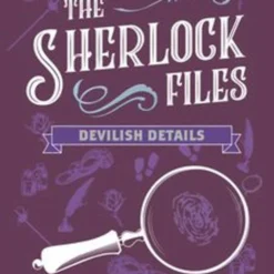 The Sherlock Files: Vol VI - Devilish Details